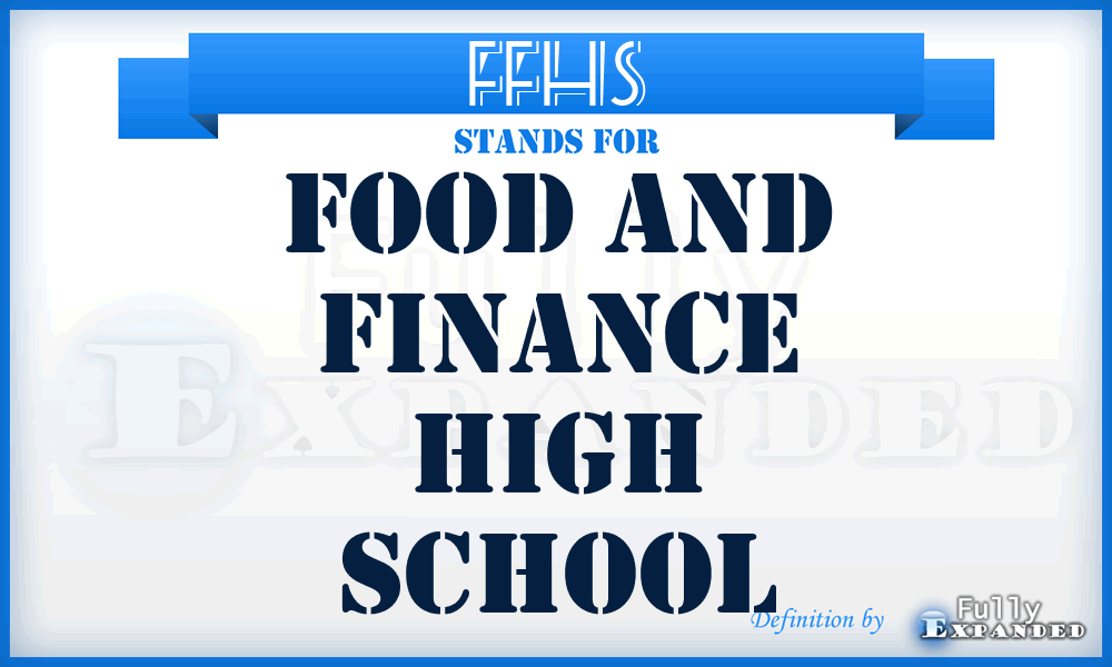 FFHS - Food and Finance High School