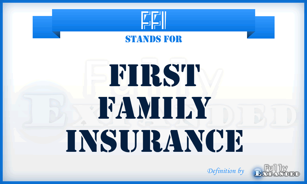 FFI - First Family Insurance