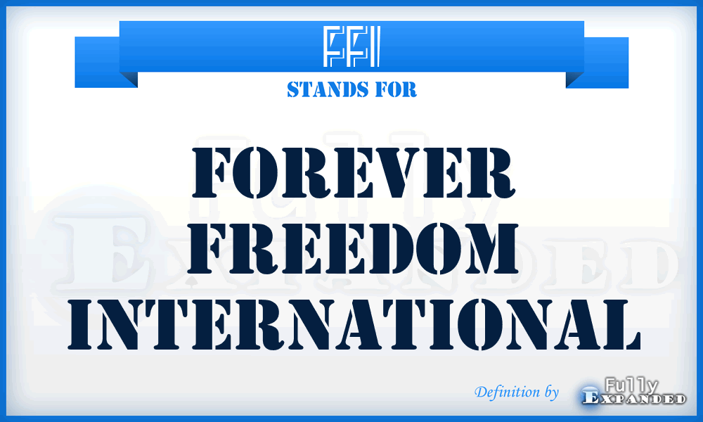 FFI - Forever Freedom International