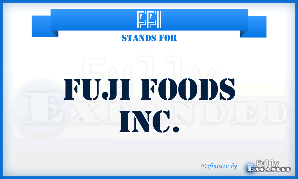 FFI - Fuji Foods Inc.