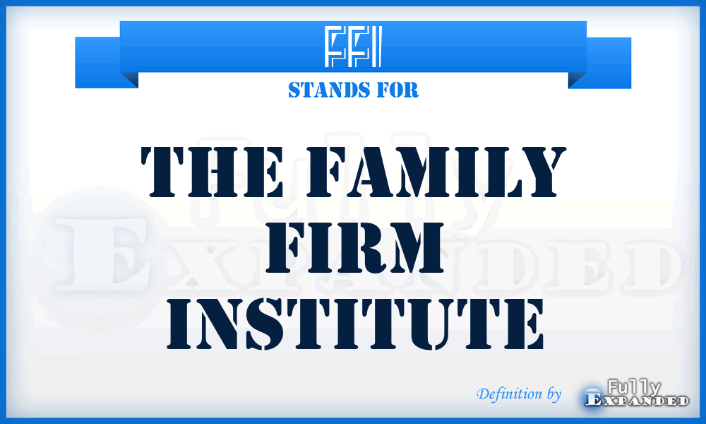 FFI - The Family Firm Institute