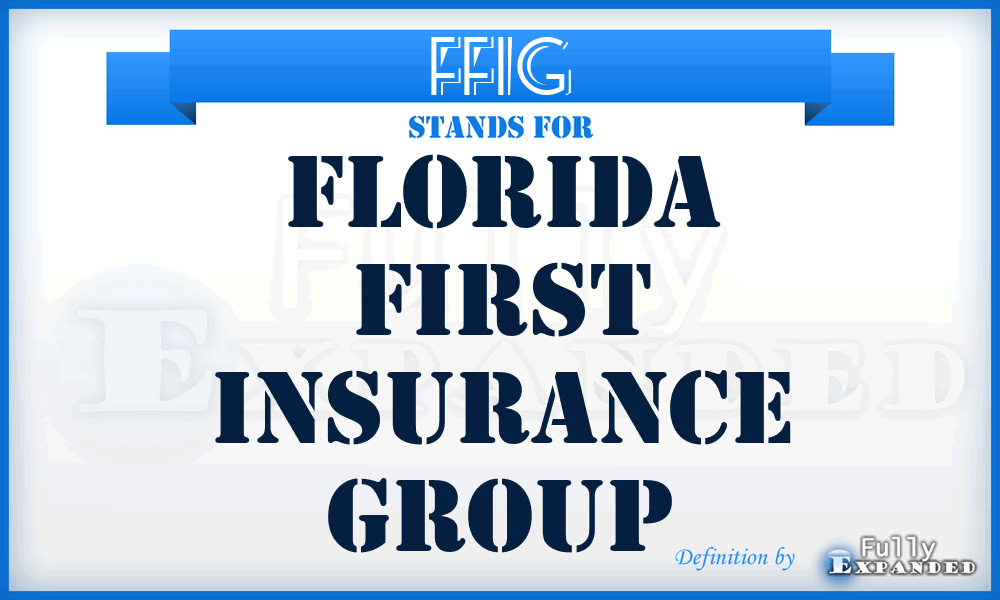 FFIG - Florida First Insurance Group