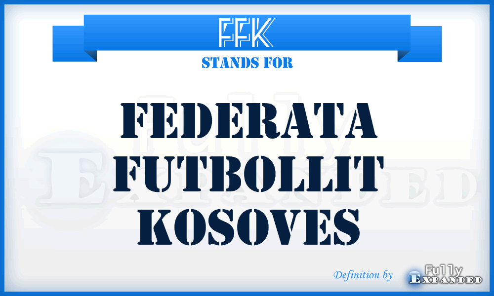 FFK - Federata futbollit Kosoves