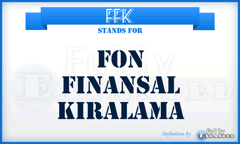 FFK - Fon Finansal Kiralama