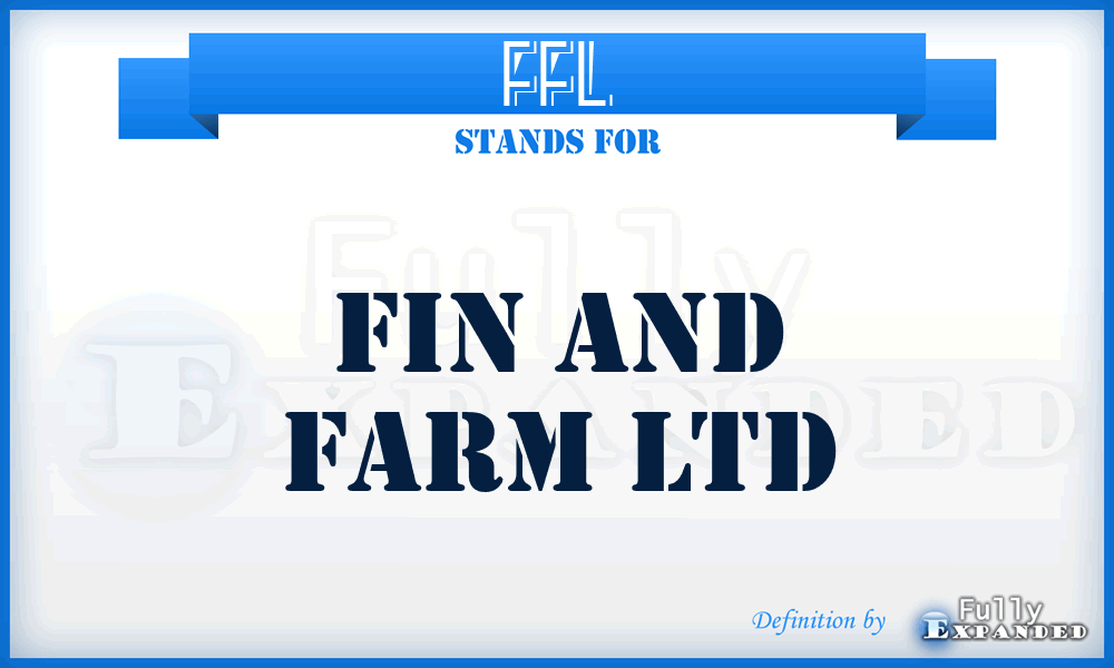 FFL - Fin and Farm Ltd