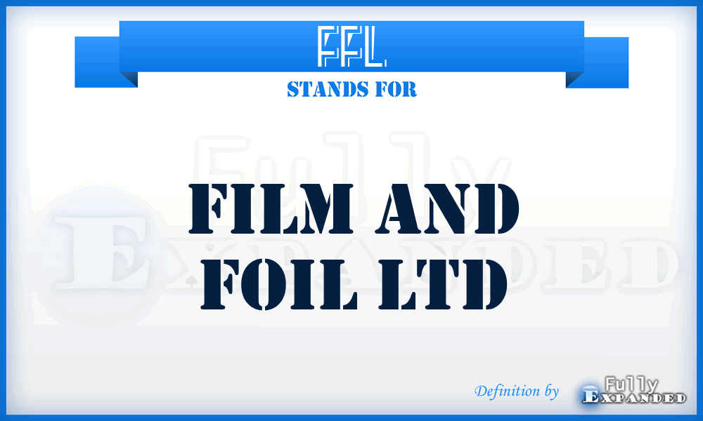 FFL - Film and Foil Ltd