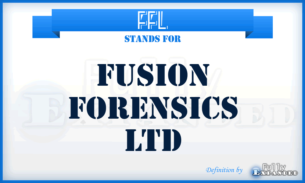 FFL - Fusion Forensics Ltd