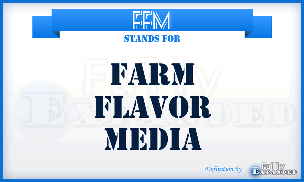 FFM - Farm Flavor Media