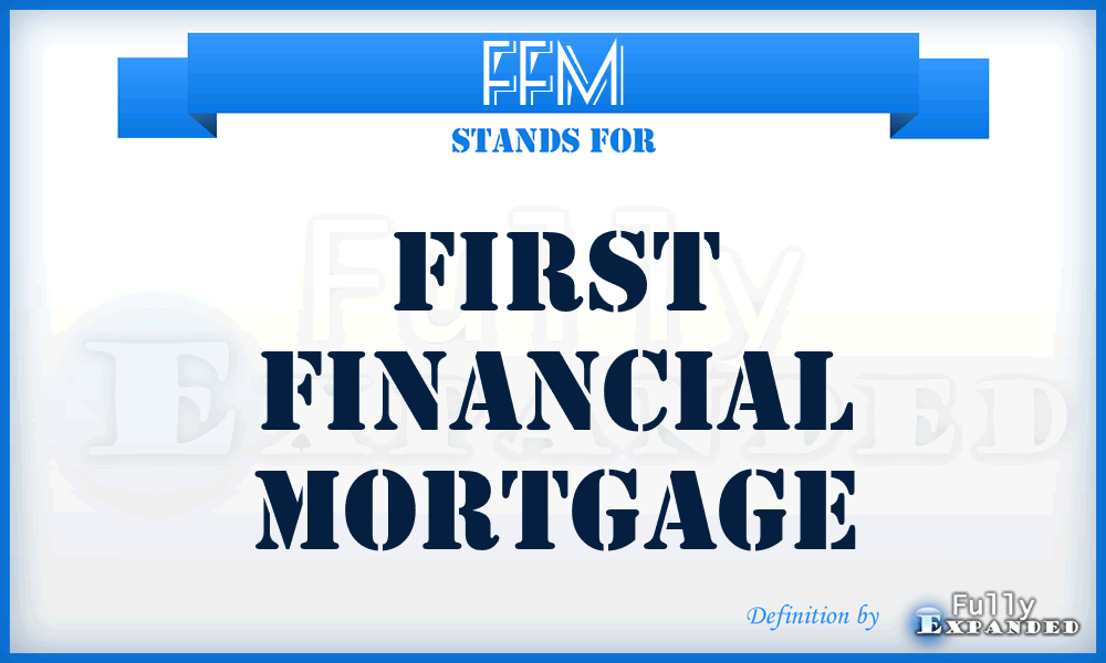 FFM - First Financial Mortgage