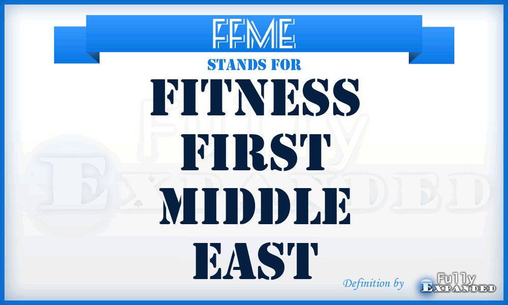 FFME - Fitness First Middle East