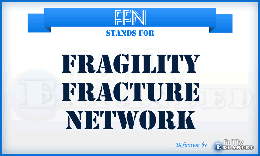 FFN - Fragility Fracture Network