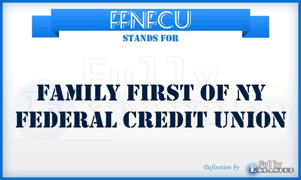 FFNFCU - Family First of Ny Federal Credit Union