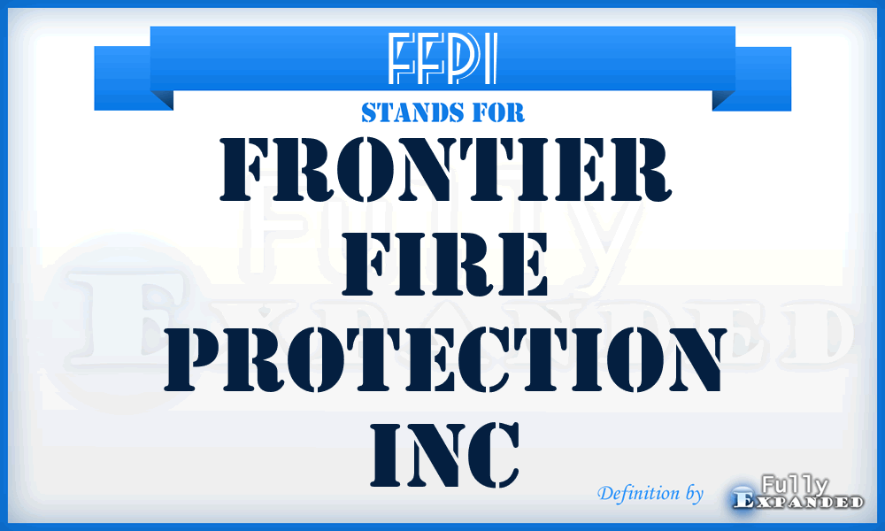 FFPI - Frontier Fire Protection Inc