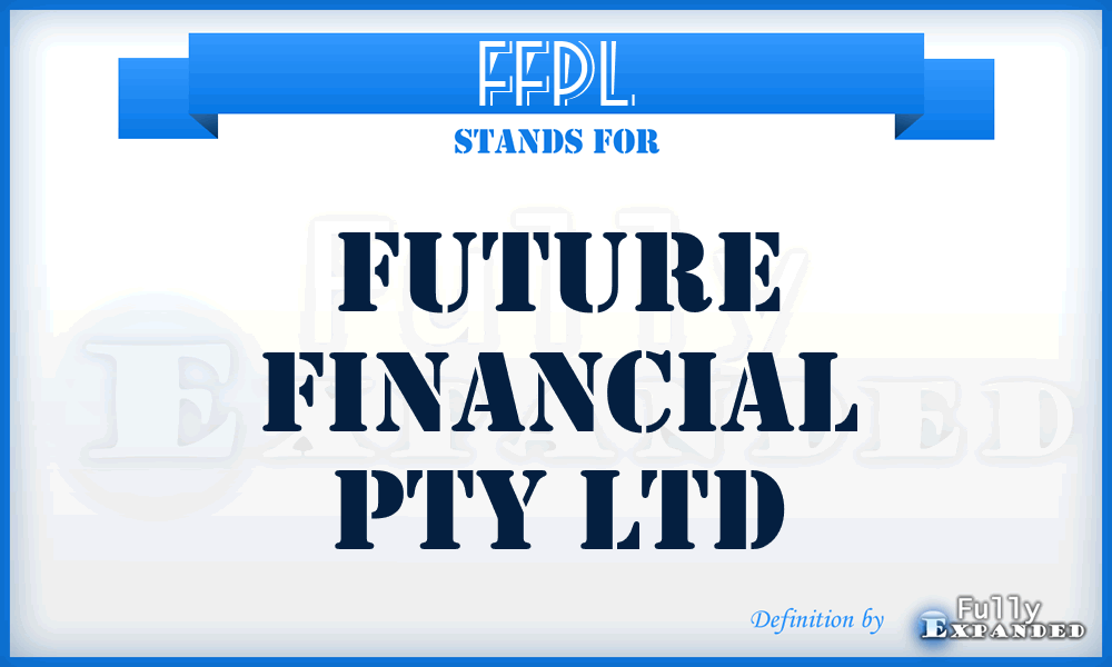 FFPL - Future Financial Pty Ltd