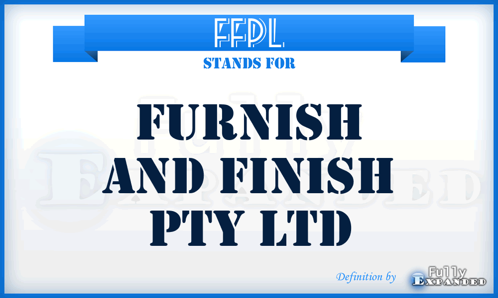 FFPL - Furnish and Finish Pty Ltd