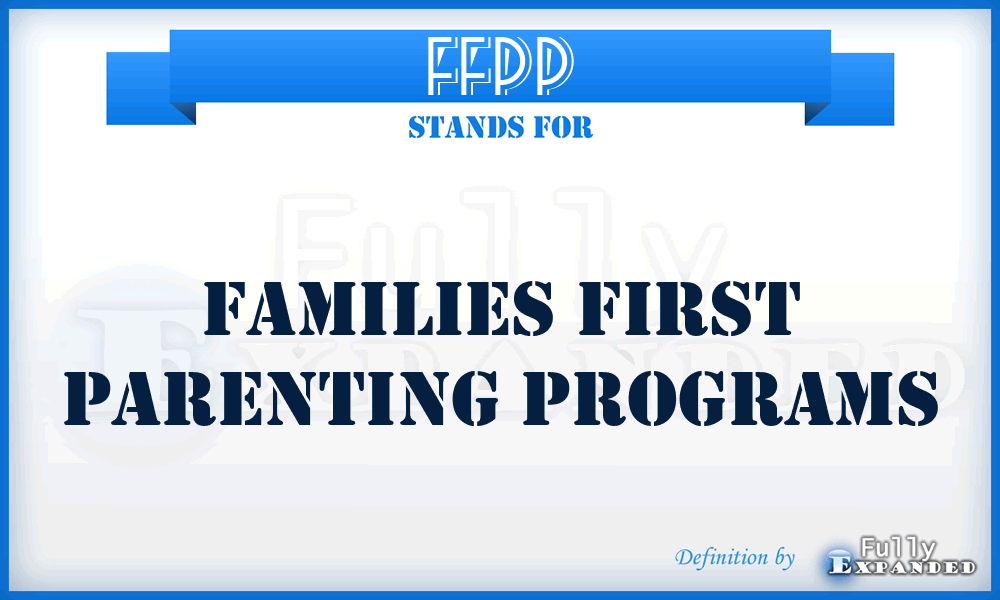 FFPP - Families First Parenting Programs