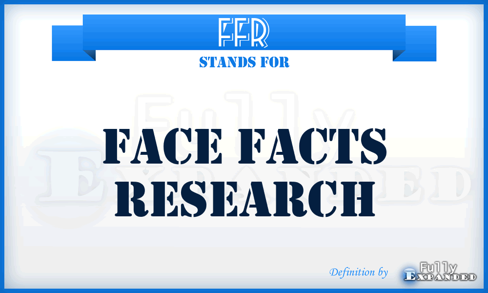 FFR - Face Facts Research