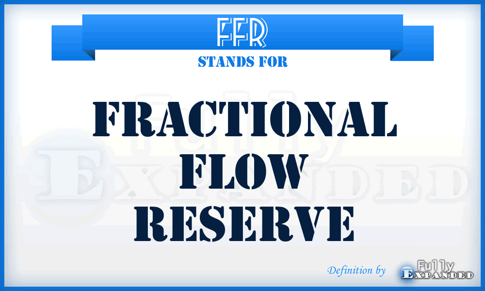 FFR - fractional flow reserve