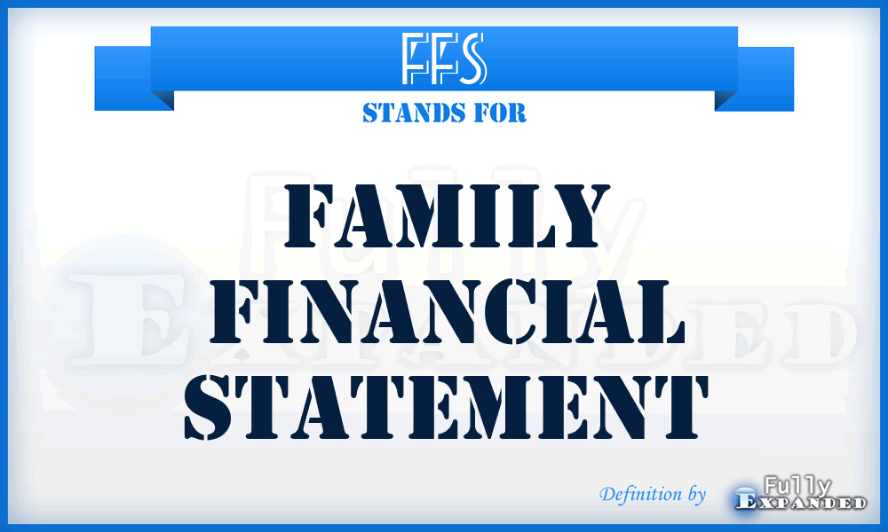 FFS - Family Financial Statement