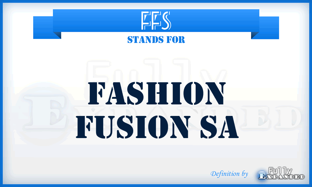 FFS - Fashion Fusion Sa