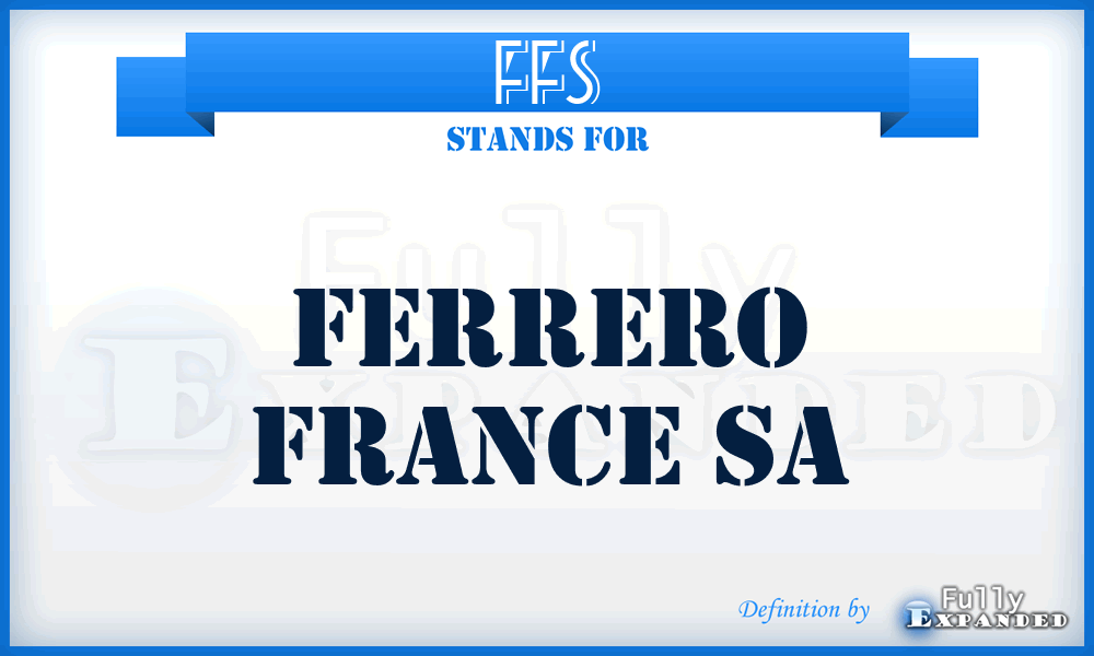 FFS - Ferrero France Sa