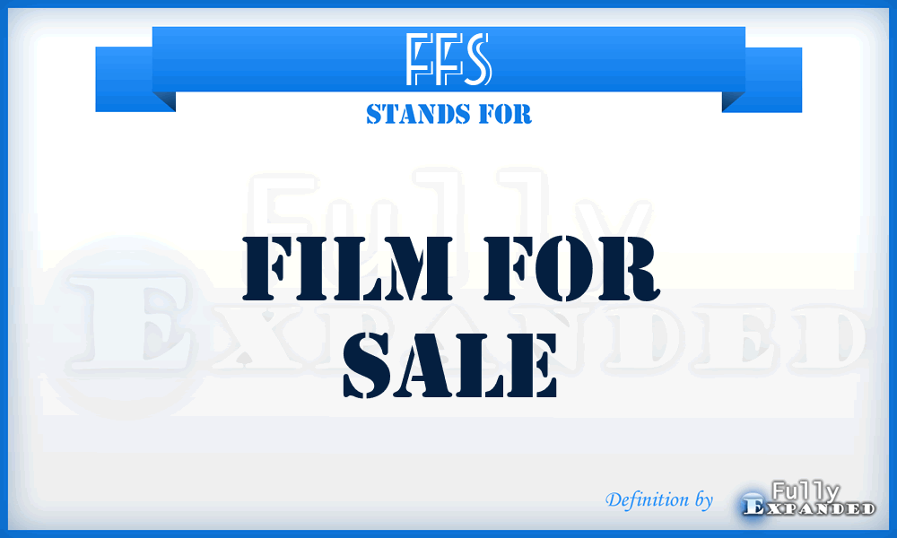 FFS - Film For Sale