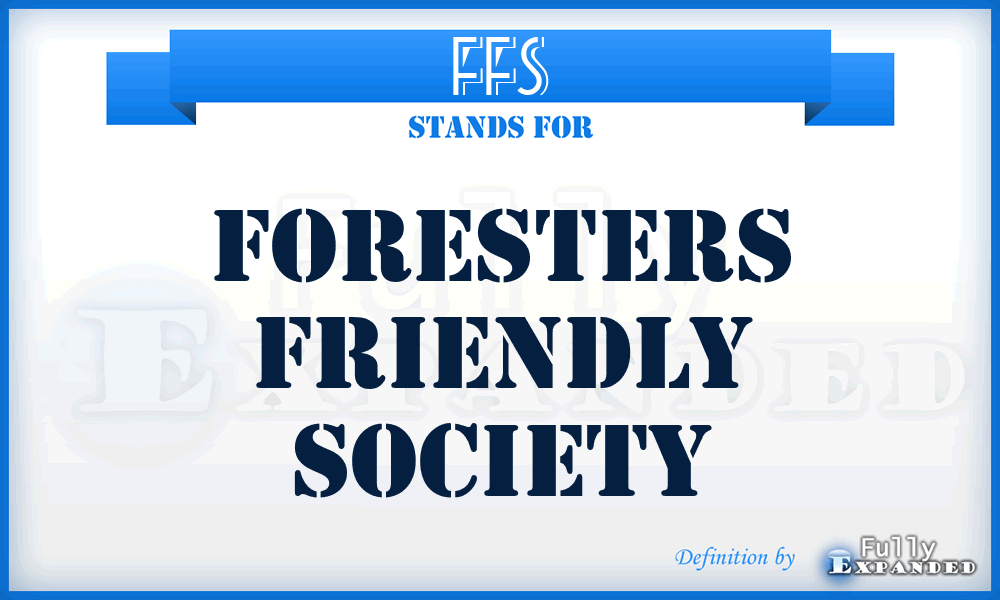 FFS - Foresters Friendly Society