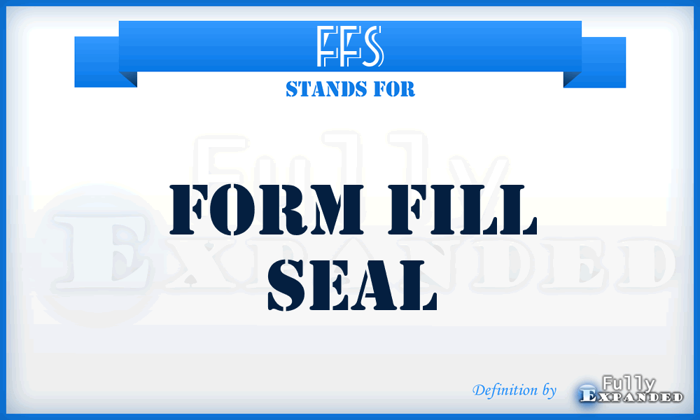 FFS - Form Fill Seal