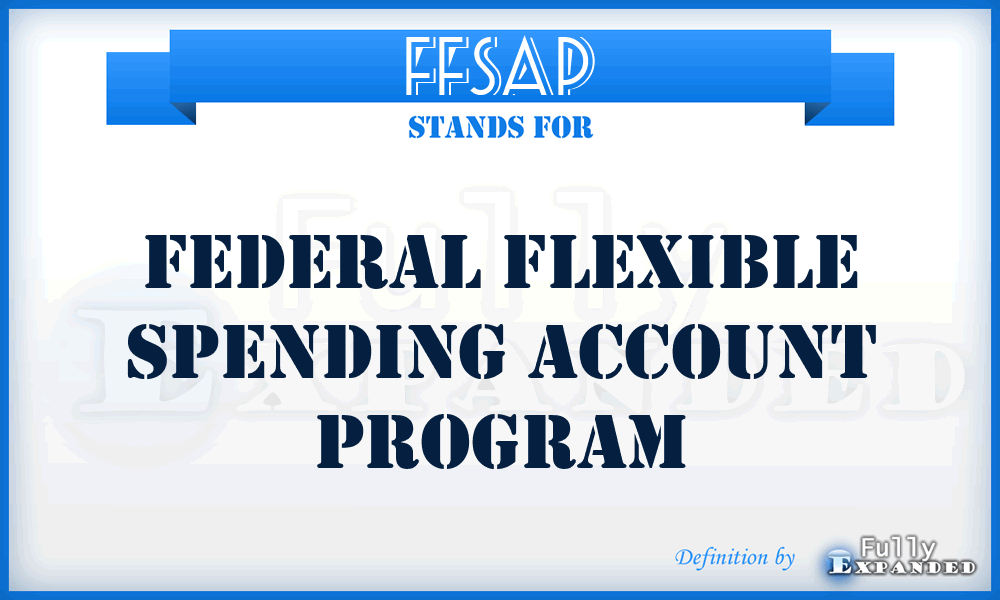 FFSAP - Federal Flexible Spending Account Program