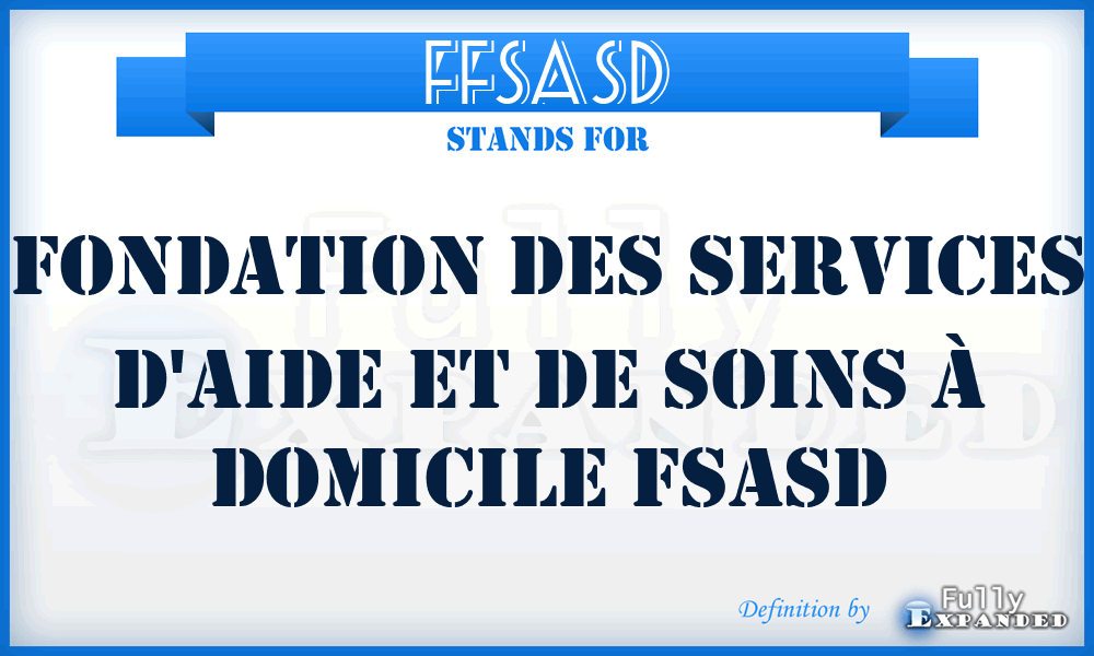 FFSASD - Fondation des services d'aide et de soins à domicile FSASD