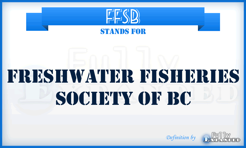 FFSB - Freshwater Fisheries Society of Bc