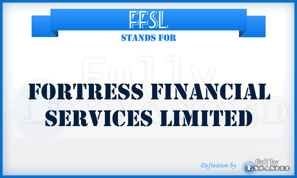 FFSL - Fortress Financial Services Limited