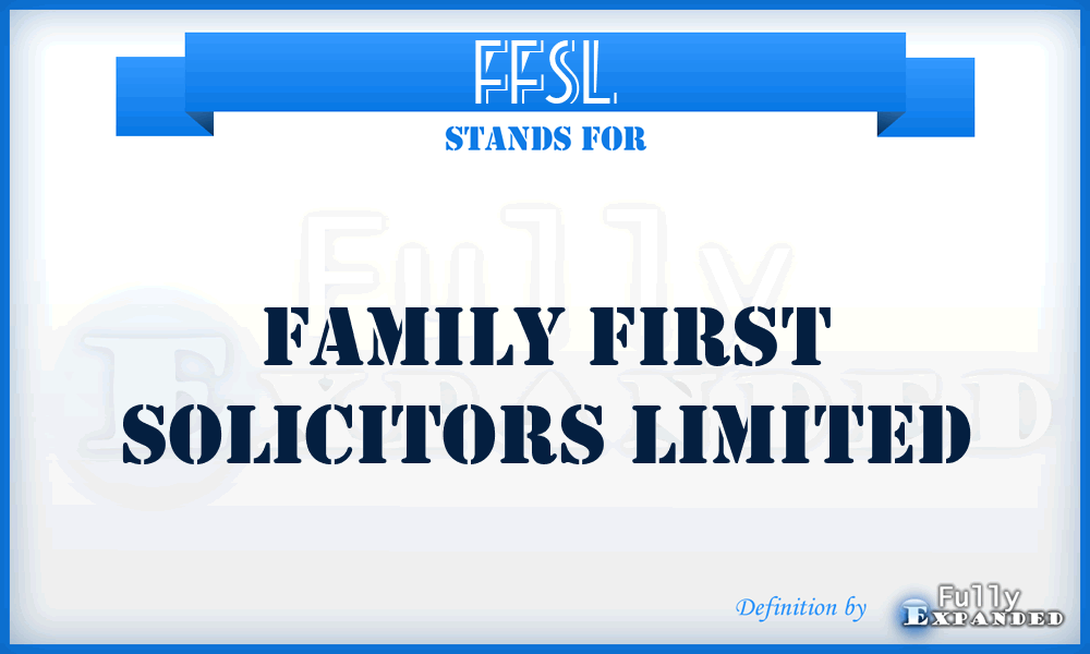 FFSL - Family First Solicitors Limited