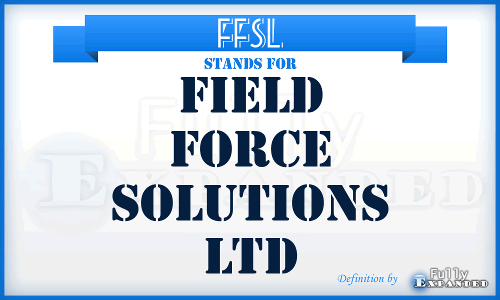 FFSL - Field Force Solutions Ltd