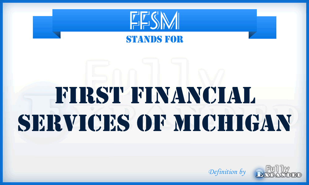 FFSM - First Financial Services of Michigan