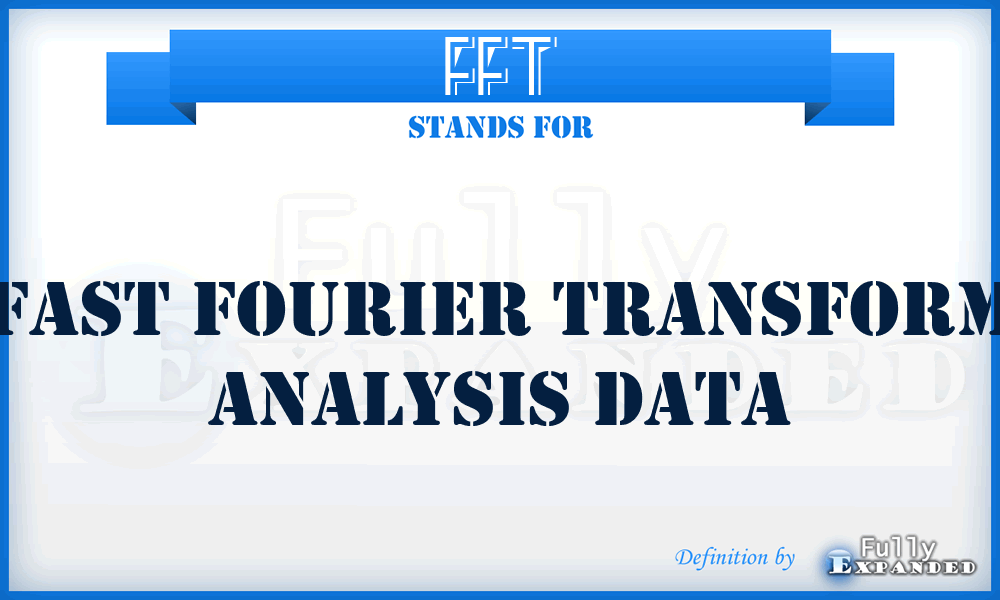 FFT - Fast Fourier Transform analysis data