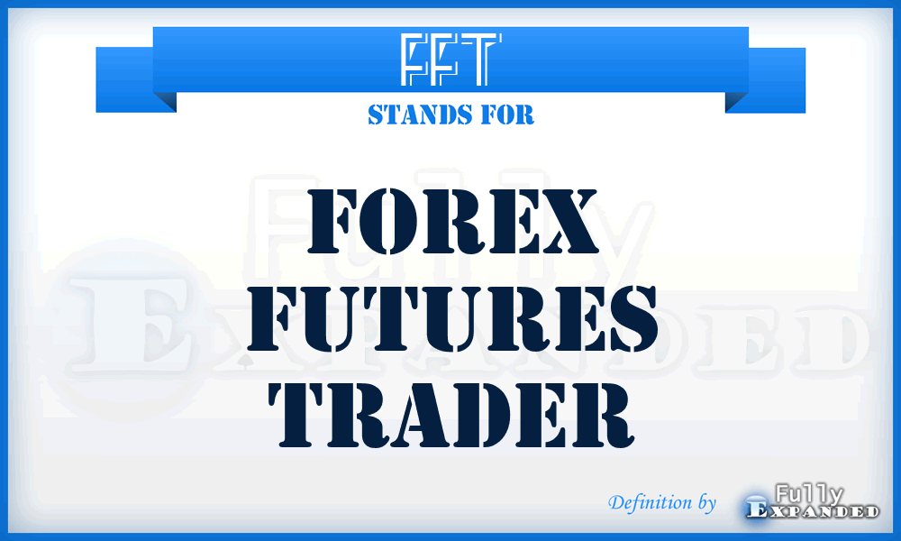 FFT - Forex Futures Trader