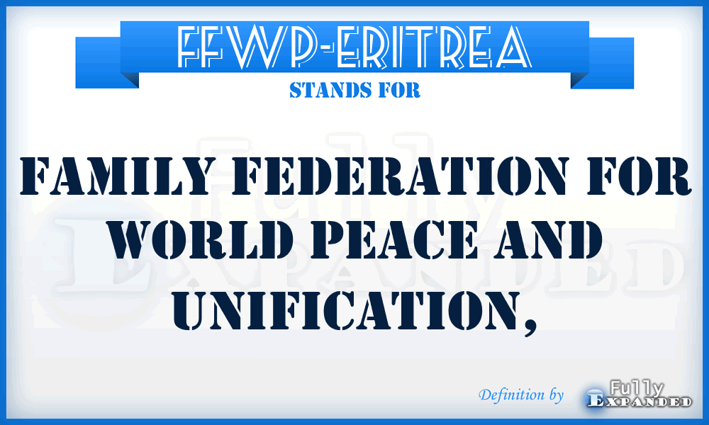 FFWP-Eritrea - Family Federation for World Peace and Unification,