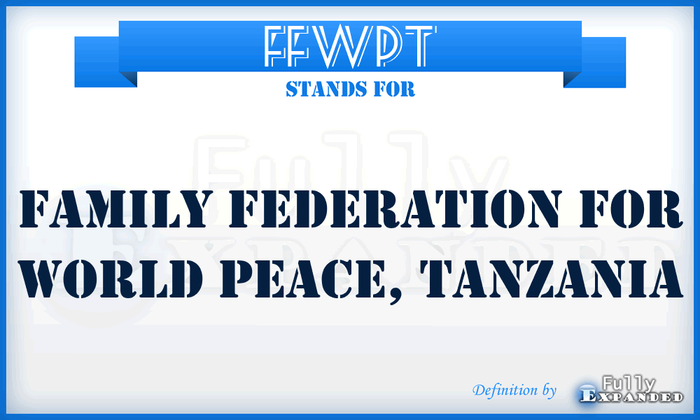 FFWPT - Family Federation for World Peace, Tanzania