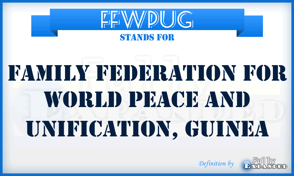 FFWPUG - Family Federation for World Peace and Unification, Guinea