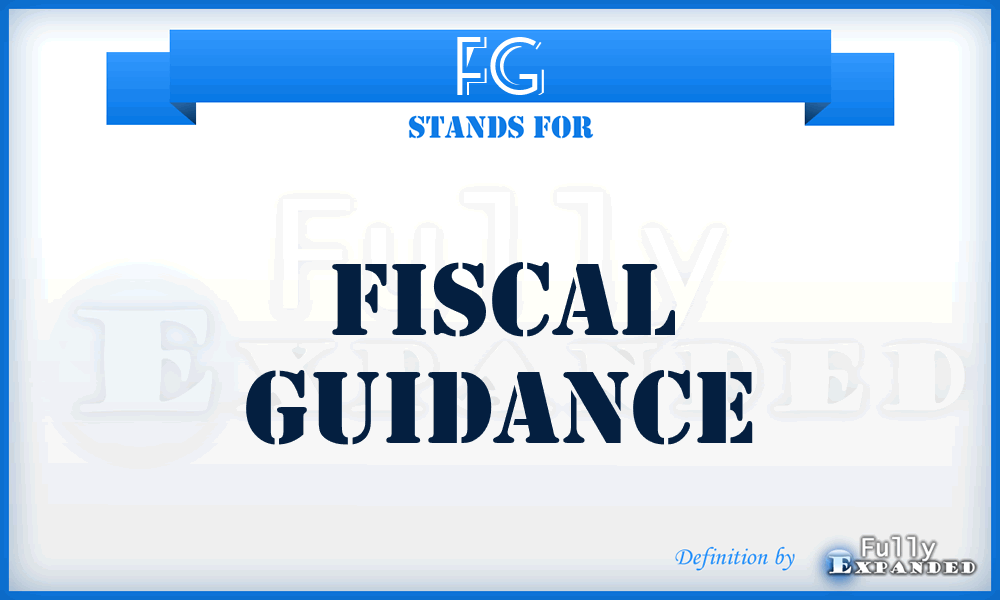 FG - Fiscal Guidance