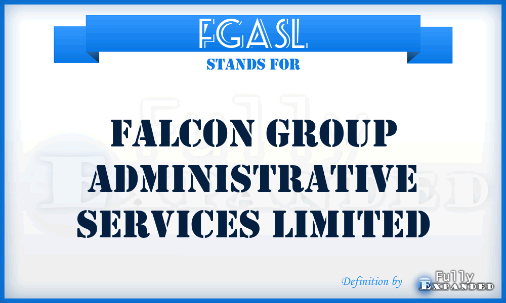 FGASL - Falcon Group Administrative Services Limited