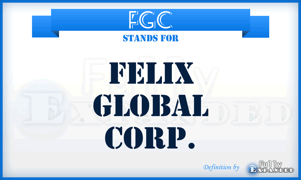 FGC - Felix Global Corp.
