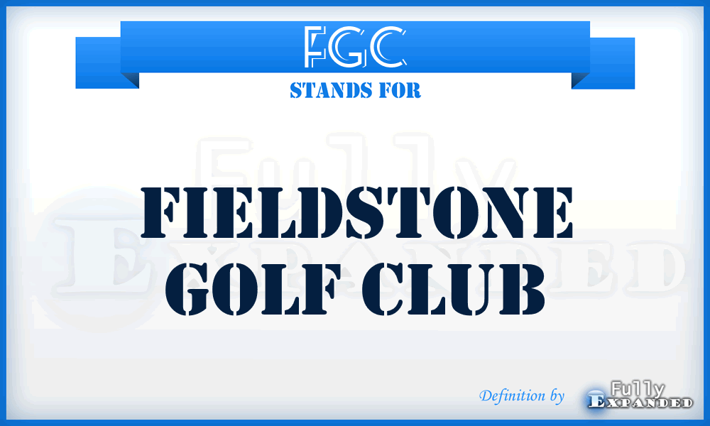FGC - Fieldstone Golf Club
