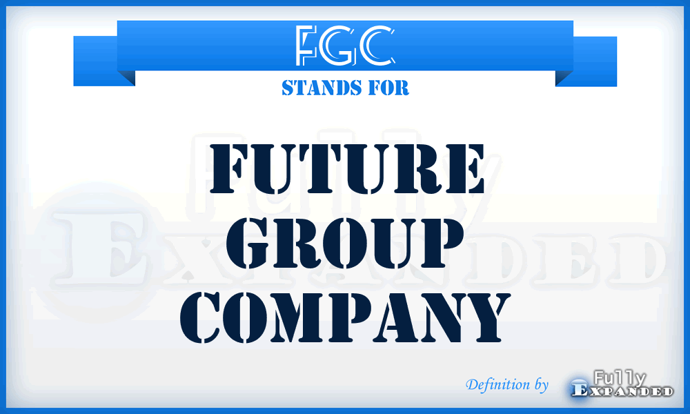 FGC - Future Group Company