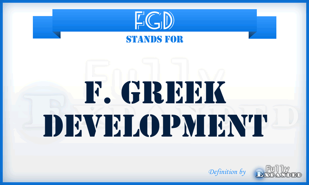 FGD - F. Greek Development