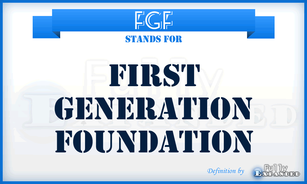 FGF - First Generation Foundation