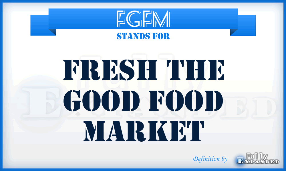 FGFM - Fresh the Good Food Market