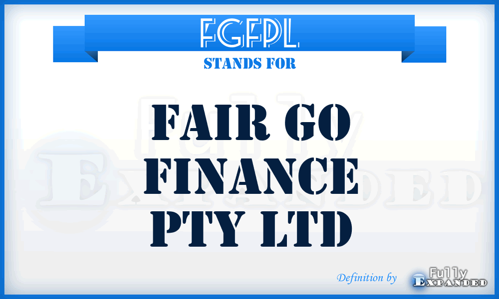 FGFPL - Fair Go Finance Pty Ltd
