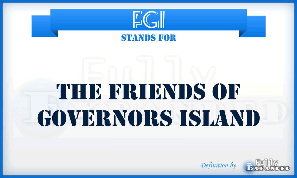 FGI - The Friends of Governors Island